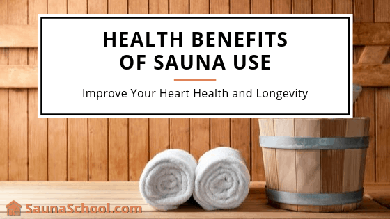 Health Benefits of Sauna Use